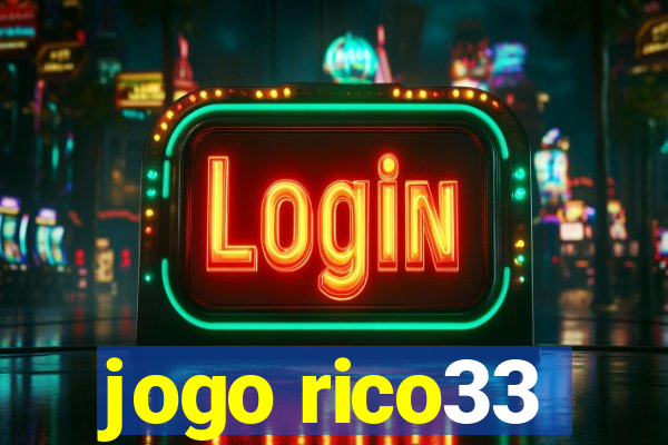 jogo rico33